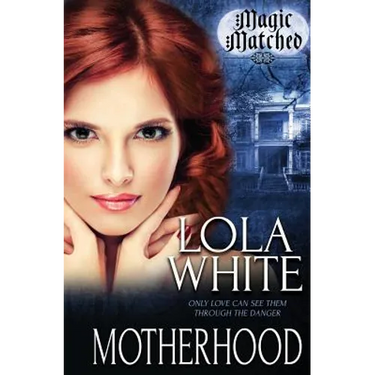Magic Matched: Motherhood