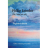 Philip Jaisohn (Dr. Soh Jai-pil) English Edition