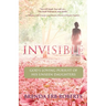 Invisible: God's Loving Pursuit of His Unseen Daughters