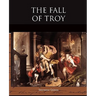 The Fall of Troy