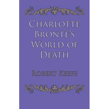 Charlotte Brontë's World of Death