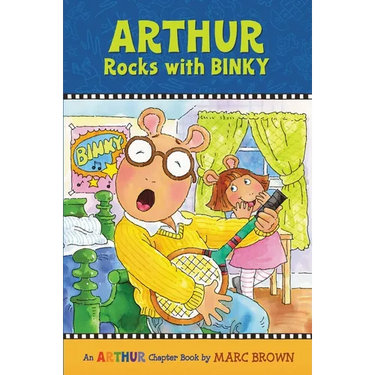 Arthur Rocks with Binky: A Marc Brown Arthur Chapter Book 11