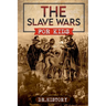 The Slave Wars for Kids