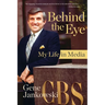 Behind the Eye: My Life in Media