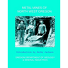 Metal Mines of North West Oregon