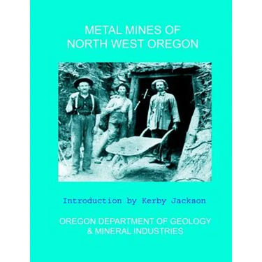Metal Mines of North West Oregon