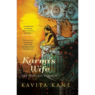 Karna's Wife: The Outcast's Queen