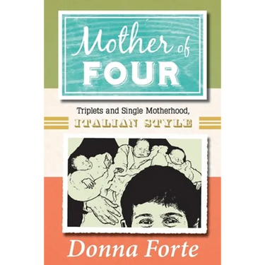 Mother of Four: Triplets and Single Motherhood, Italian Style