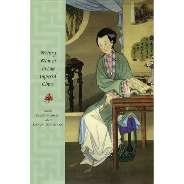Writing Women in Late Imperial China