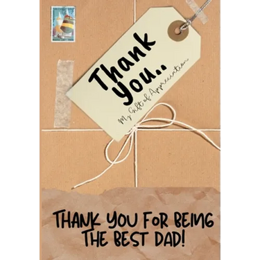 Thank You For Being The Best Dad!: My Gift Of Appreciation: Full Color Gift Book Prompted Questions 6.61 x 9.61 inch
