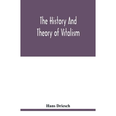 The history and theory of vitalism
