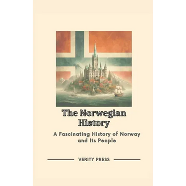 The Norwegian History: A Fascinating History of Norway and Its People