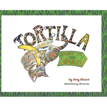 Tortilla! Goes to the Zoo