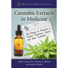 Cannabis Extracts in Medicine: The Promise of Benefits in Seizure Disorders, Cancer and Other Conditions