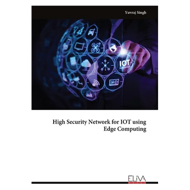 High Security Network for IOT using Edge Computing