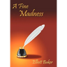 A Fine Madness