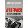 Wolfpack: Inside Hitler's U-Boat War