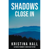 Shadows Close In