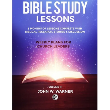 Prepared Bible Study Lessons: Weekly Plans for Church Leaders: Volume 3