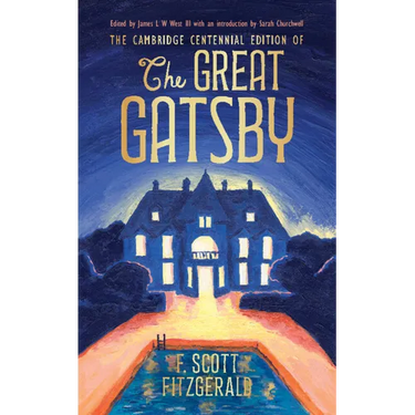 The Cambridge Centennial Edition of The Great Gatsby