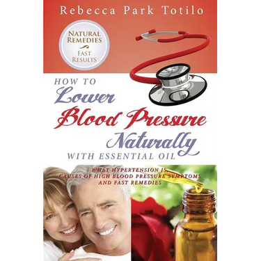 How to Lower Your Blood Pressure Naturally with Essential Oil