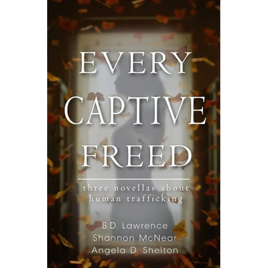 Every Captive Freed