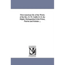 First American Ed. of the Works of the Rev. D. W. Cahill, D. D. the Highly Distinguished Irish Priest, Patriot and Scholar ...