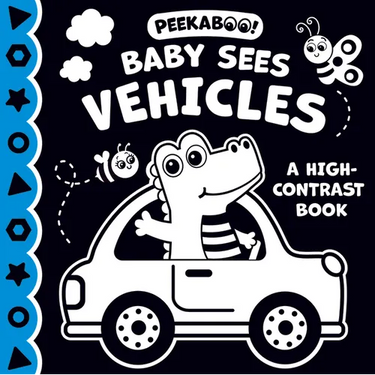 Baby Sees Vehicles: High Contrast Board Book