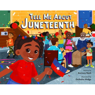 Tell Me about Juneteenth
