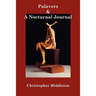 Palavers, and A Nocturnal Journal