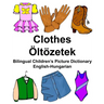 English-Hungarian Clothes/Öltözetek Bilingual Children's Picture Dictionary
