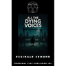 All The Dying Voices
