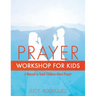 Prayer Workshop for Kids