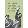 Socialism and Man in Cuba