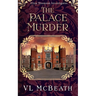 The Palace Murder: An Eliza Thomson Investigates Murder Mystery