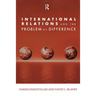International Relations and the Problem of Difference