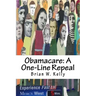 Obamacare: A One-Line Repeal: Congress must get this done!