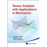 Tensor Analysis with Appl in Mechanics