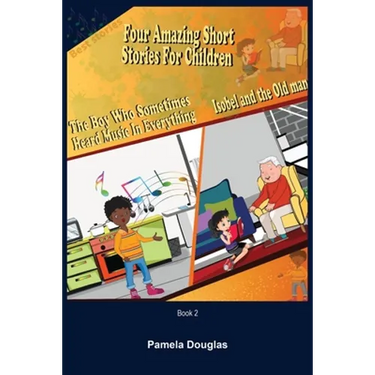 Four Amazing Short Stories for Children Book 2