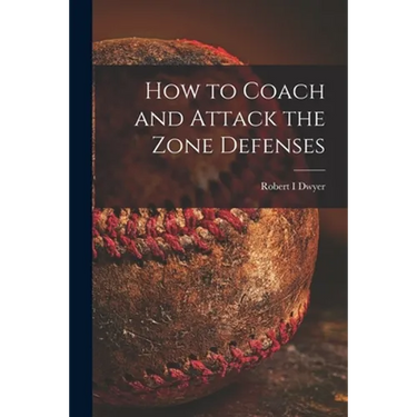 How to Coach and Attack the Zone Defenses