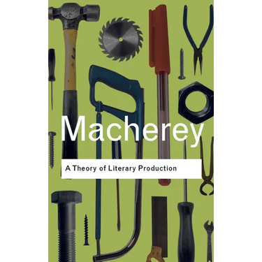 A Theory of Literary Production