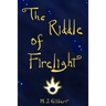 The Riddle of Firelight: A Most Curious Winter's Tale