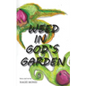 Weed in God's Garden