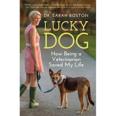 Lucky Dog: How Being a Veterinarian Saved My Life