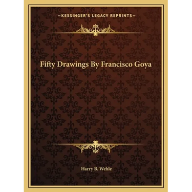 Fifty Drawings By Francisco Goya