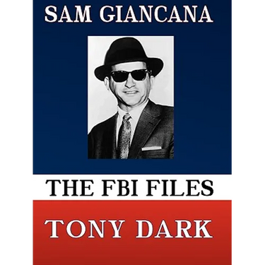 The FBI Files Sam Giancana