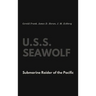 U.S.S. Seawolf: Submarine Raider of the Pacific
