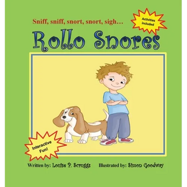Rollo Snores: Sniff, sniff...snort, snort...sigh