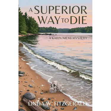 A Superior Way to Die: A Karin Niemi Mystery