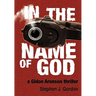 In the Name of God: A Gidon Aronson Thriller